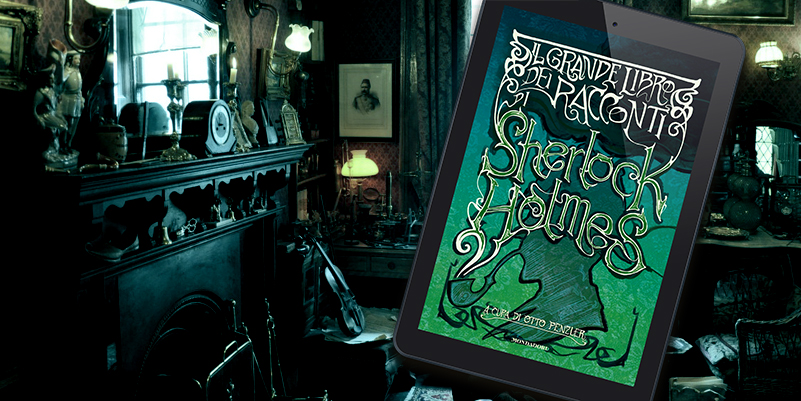 Il grande libro dei racconti di Sherlock Holmes