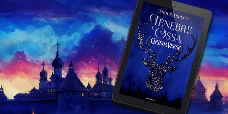 Recensione Tenebre e ossa di Leigh Bardugo