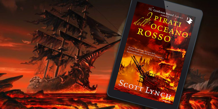 Recensione I pirati dell’Oceano Rosso di Scott Lynch