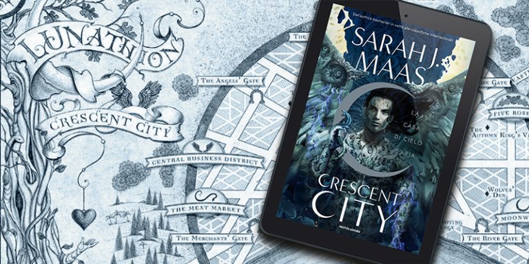 Recensione: Crescent City – La casa di cielo e aria di Sarah J. Maas